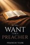 So, You Want To Be A Preacher