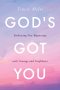 God's Got You