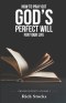 How to Pray Out God's Perfect Will for Your Life: Prayer Secrets Volume 1