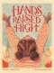 Hands Raised High