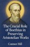 The Crucial Role of Boethius in Preserving Aristotelian Works