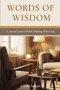 Words of Wisdom: Lessons Learned While Walking With God