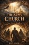 The Army Church: From Cave to Kingdom