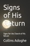 Signs of His Return: Signs for the Church of His Return