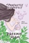 A Perfectly Imperfect Preemie Mom