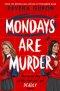 Mondays Are Murder