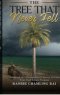 The Tree That Never Fell : Breaking the Stronghold of Worry to Live Your God-Given Purpose