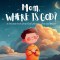 Mom, where is God?: A christian book about God's presence, Fear and Prayer for kids Ages 3-7