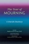 The Year of Mourning: A Jewish Journey