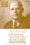 Bonhoeffer and the Voice of the Other: Critical Essays on Bonhoeffer's Theology in a World of Struggle