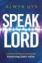 Speak, Lord