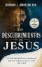 Los descubrimientos de Jesús