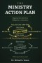 Ministry Action Plan: Mapping Your Path From Obligation to Abundance