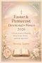 Easter & Pentecost Devotional for Women 2026: A 50-Day Journey of Renewal, Resurrection Power, and Holy Spirit Fire