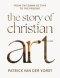 Story of Christian Art