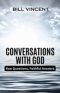 Conversations With God: Raw Questions, Faithful Answers