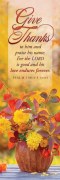 Bookmark-Give Thanks (Psalm 100:4-5 NIV) (Pack Of 25)