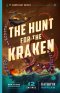 The Hunt for the Kraken, Volume 1