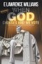 When God Chooses And We Vote: Divine Sovereignty in Salvation and Civil Government
