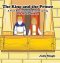 The King and the Prince: A True Story of a father's life saving love for his children
