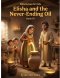 Bible Heroes for Kids: Elisha and the Never-Ending Oil - Book 10: A Story of Faith, Trust, and God's Amazing Provision