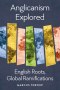 Anglicanism Explored