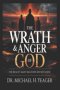 THE WRATH & ANGER OF GOD : The Reality Many Believers Do Not Know