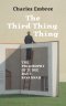 The Third Thing Thing: The Philosophy of Judge Bat T. Savannah