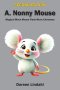 A. Nonny Mouse: Magical Moon Mouse Finds Merry Christmas, SECOND EDITION