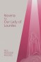 Novena to Our Lady of Lourdes: Nine days Novena