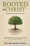 Rooted in Christ: Spiritual Lessons From the Trees