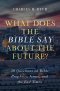 What Does the Bible Say About the Future?