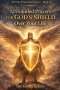 125 Guided Prayers for God's Shield Over Your Life: Prayers for Daily Protection, Spiritual Strength, Peace in Uncertain Times, Courage in Difficult S