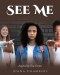 See Me: Inspired by True Events