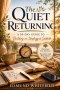 The Quiet Returning: A 30-Day Guide to Building an Unplugged Sabbath