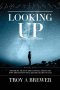 Looking Up: Prophetic signs in the constellations and how the heavens declare the glory of God.