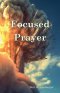 Focused Prayer