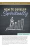 How to Develop Spiritually Study Guide