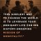 The Simplest Way To Change The World