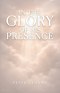 In the Glory of His Presence