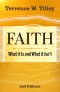 Faith: What It Is and What It Isn't - 2nd edition