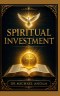 Spiritual  Investment