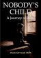 Nobody's Child: A Journey of Hope