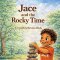 Jace and the Rocky Time