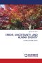 ERROR, UNCERTAINTY, AND HUMAN DIGNITY