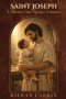 Saint Joseph ~ A Silence that Speaks Volumes