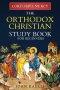 Lord, Have Mercy: The Orthodox Christian Study Book for Beginners - Understanding Christianity Through 2000 Years of Holy Tradition