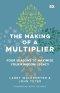 The Making of a Multiplier: Four Seasons to Maximize Your Kingdom Legacy