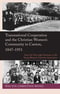 Transnational Cooperation and the Christian Women's Community in Canton, 1847-1951