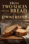 From Two Slices to Ownership: Living with a Kingdom Perspective Through Spiritual Empowerment